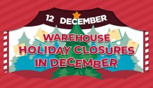 Warehouse Holiday Closures in December