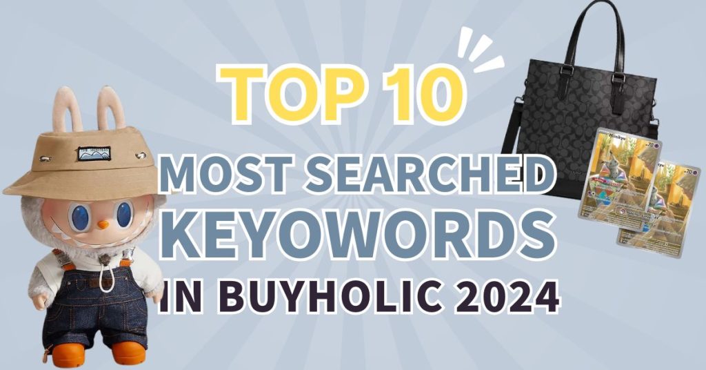 2024 Recap: Top 10 Most-Searched Keywords and Where to Get Them!